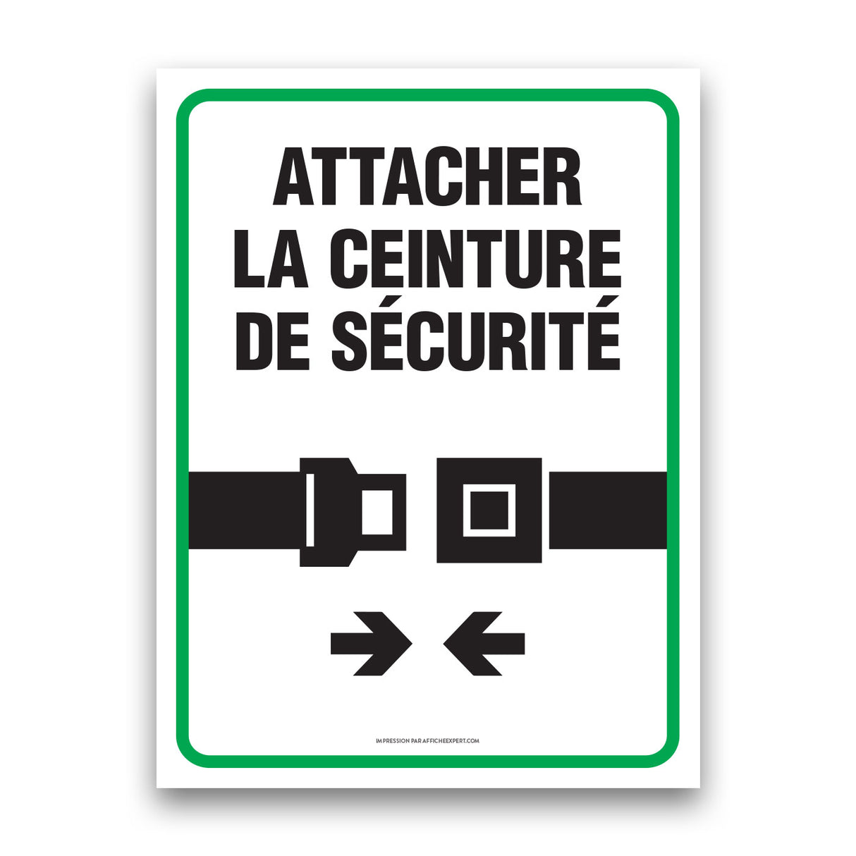 Attachez votre ceinture de sécurité