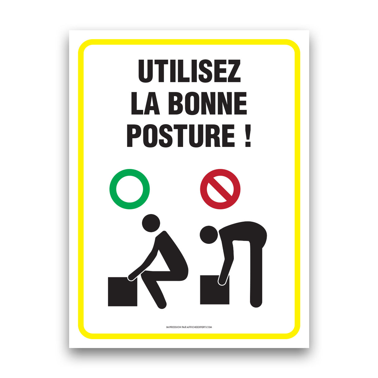 Utilisez la bonne posture !