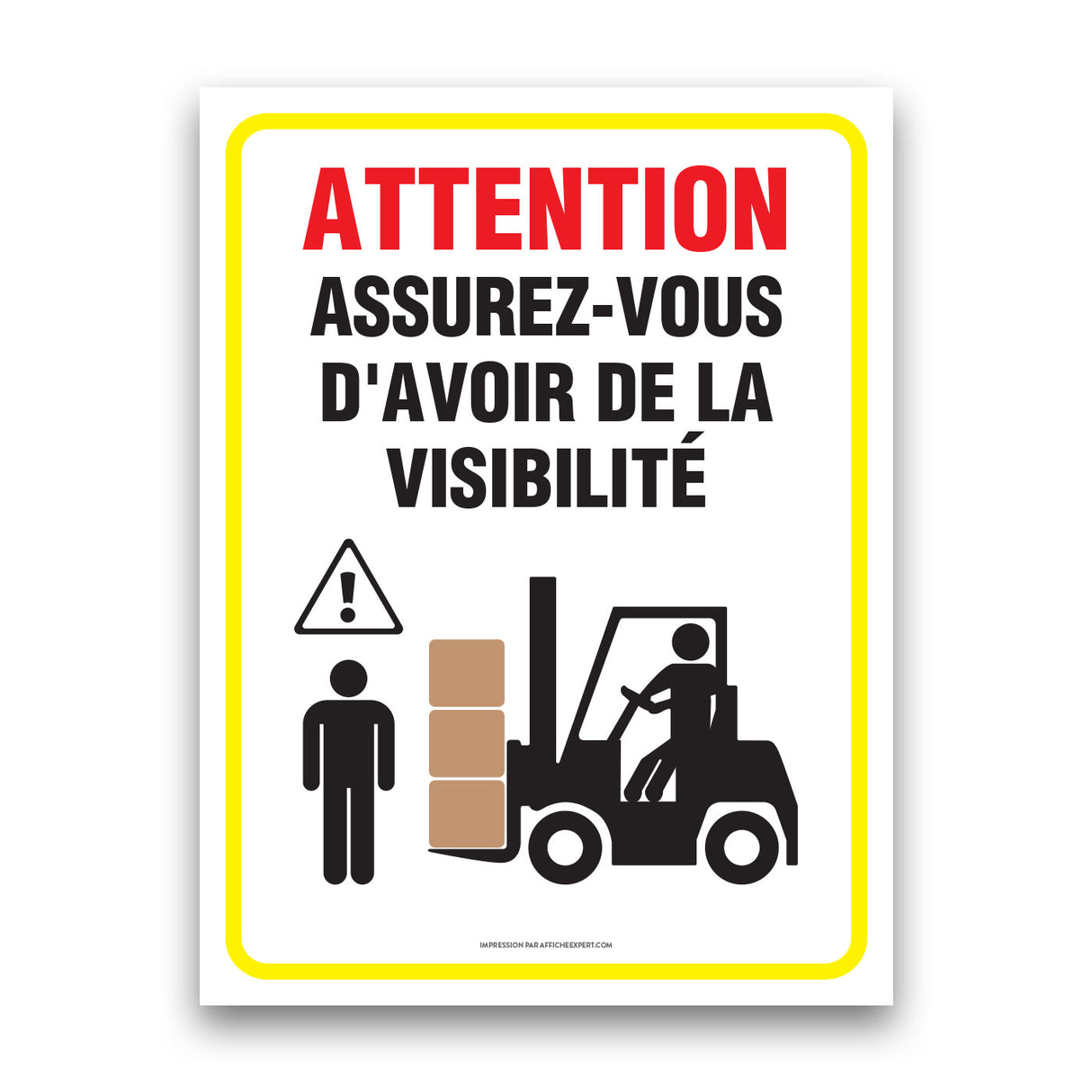 Assurez-vous d'avoir de la visibilité (Chariot élévateur)