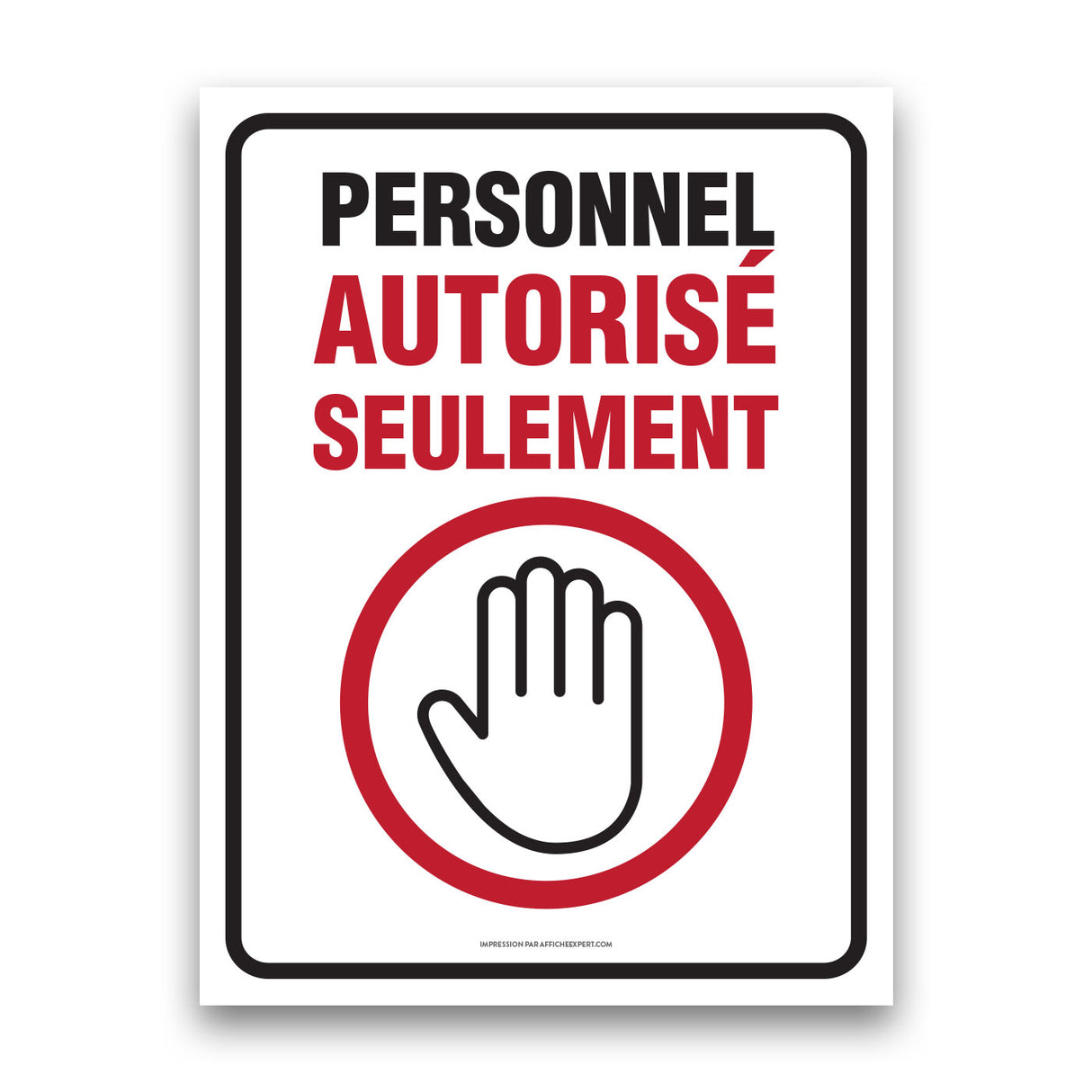 Personnel autorisé seulement