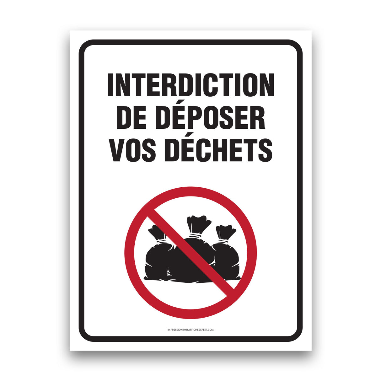 Interdiction de déposer vos déchets