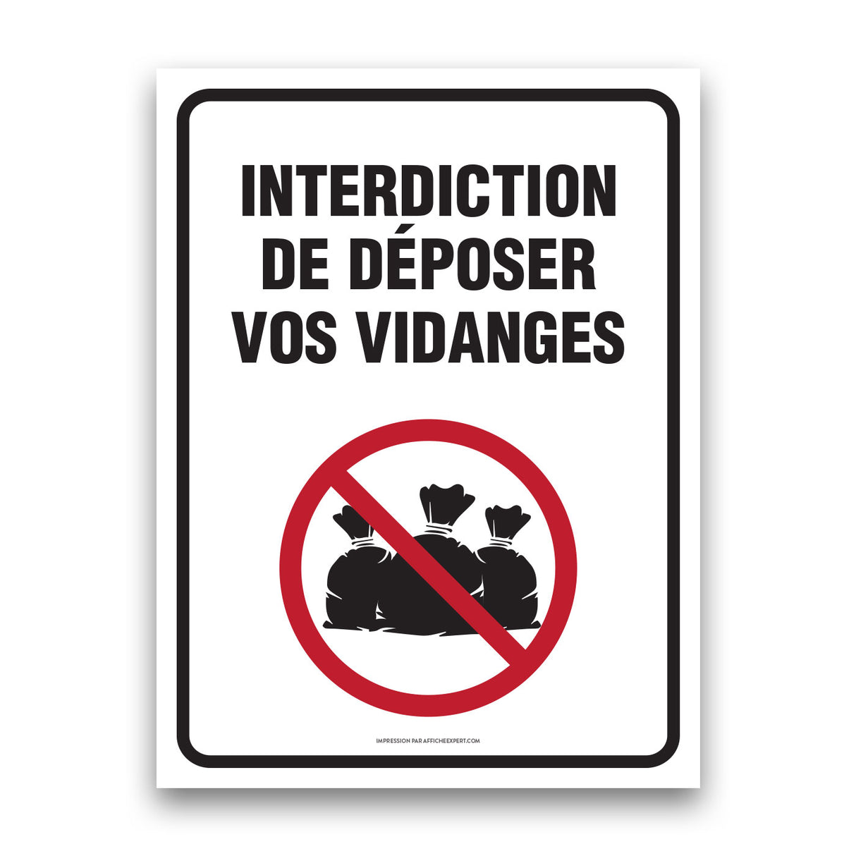Interdiction de déposer vos vidanges