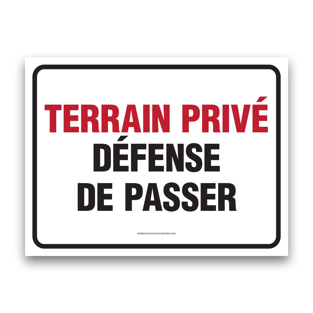 Terrain privé - Défense de passer