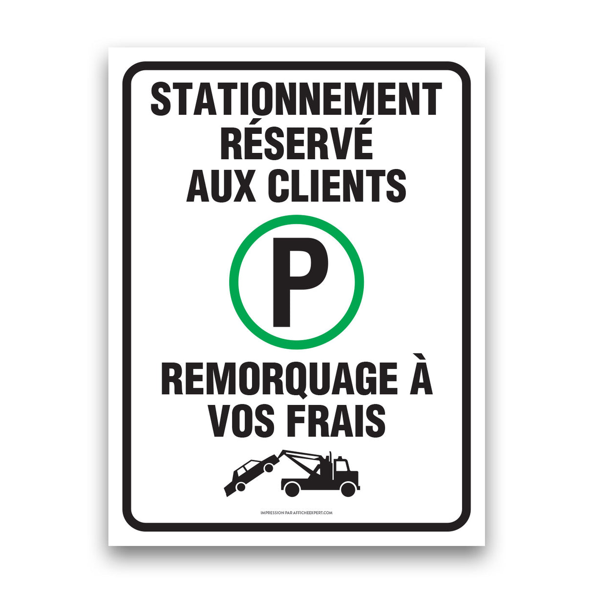 Stationnement réservé - Réservé aux clients