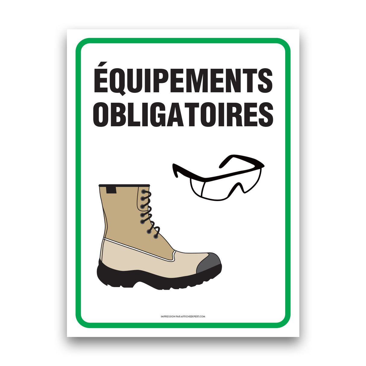 Équipments obligatoires (Bottes et lunettes)