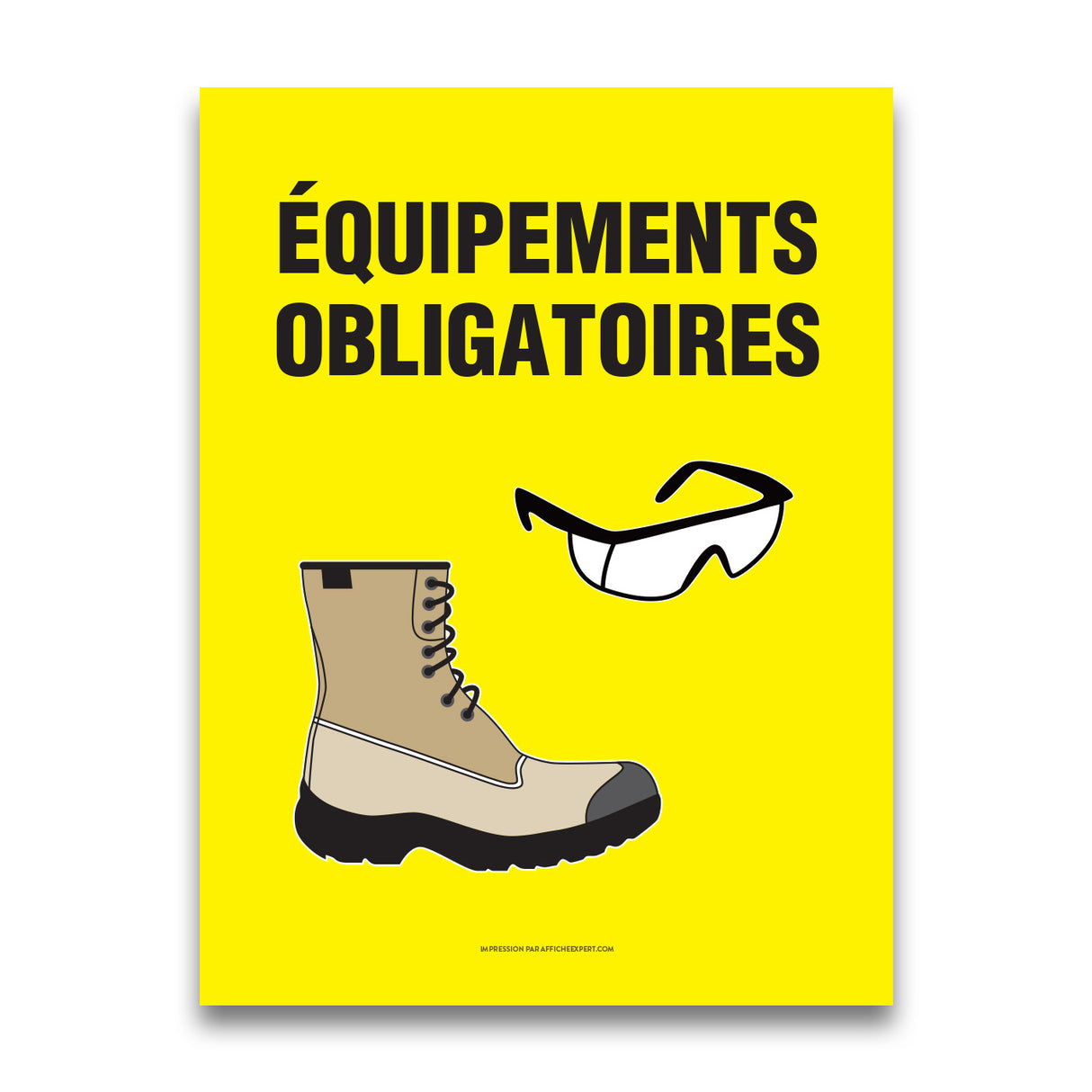 Équipments obligatoires (Bottes et lunettes)