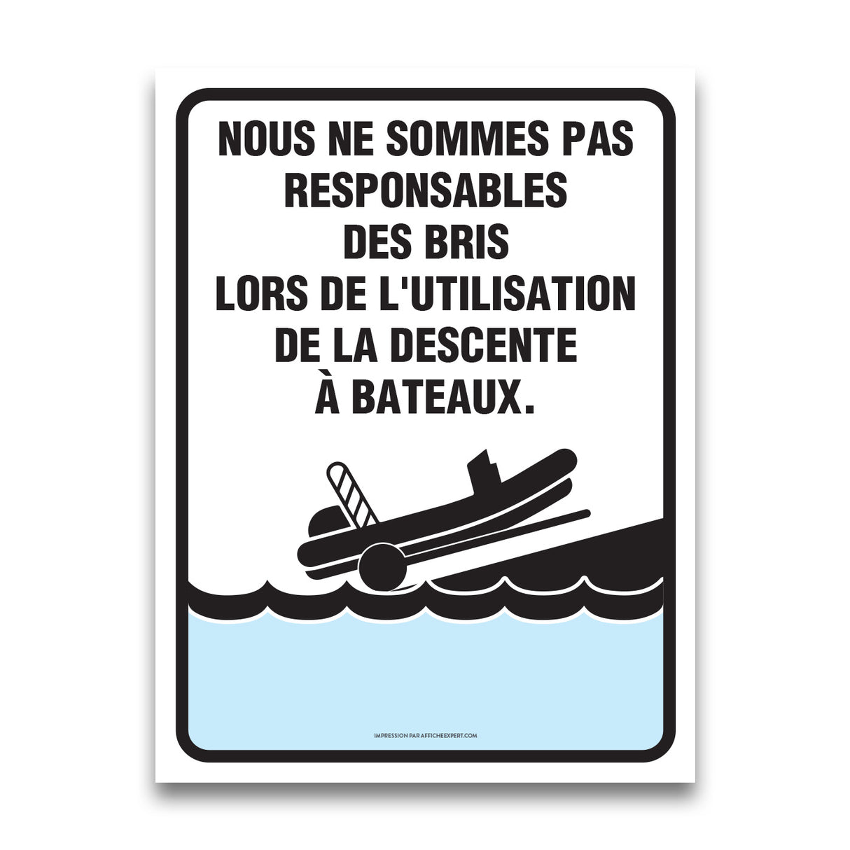Descente de bateaux - Non responsable des bris