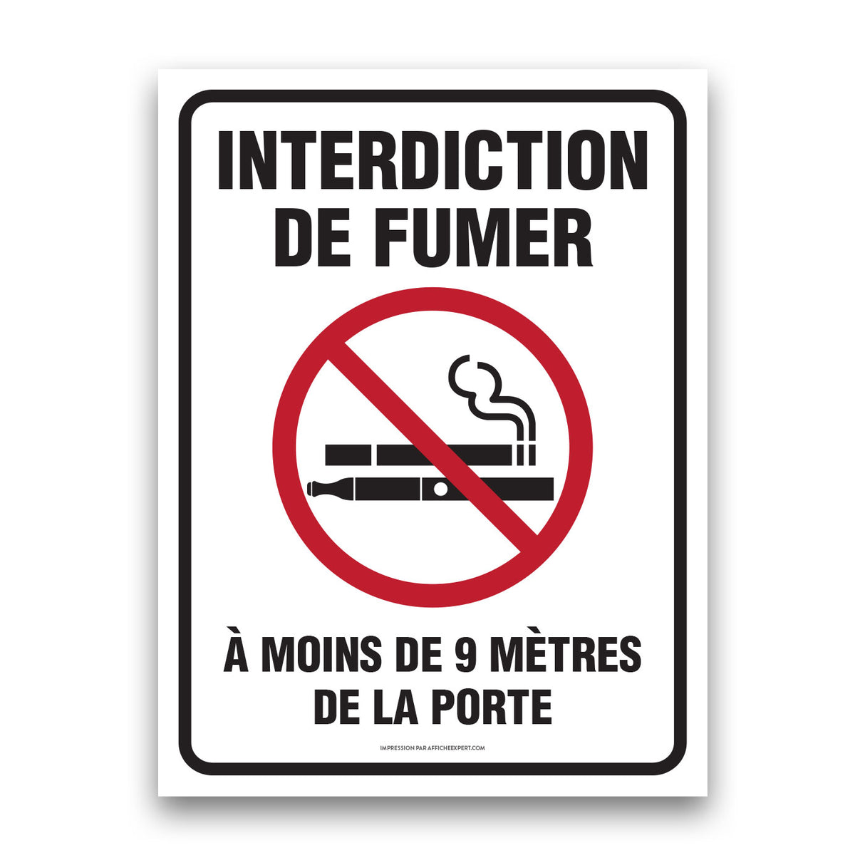 Interdiction de fumer / vapoter (9m de la porte)