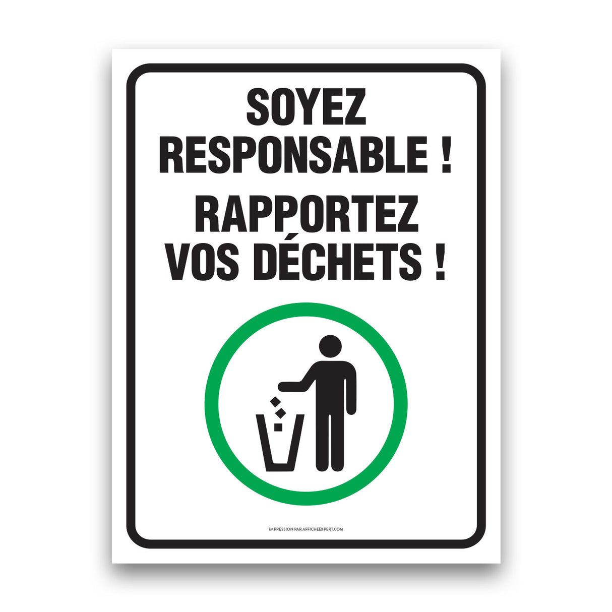 Soyez responsable - Rapporter vos déchets