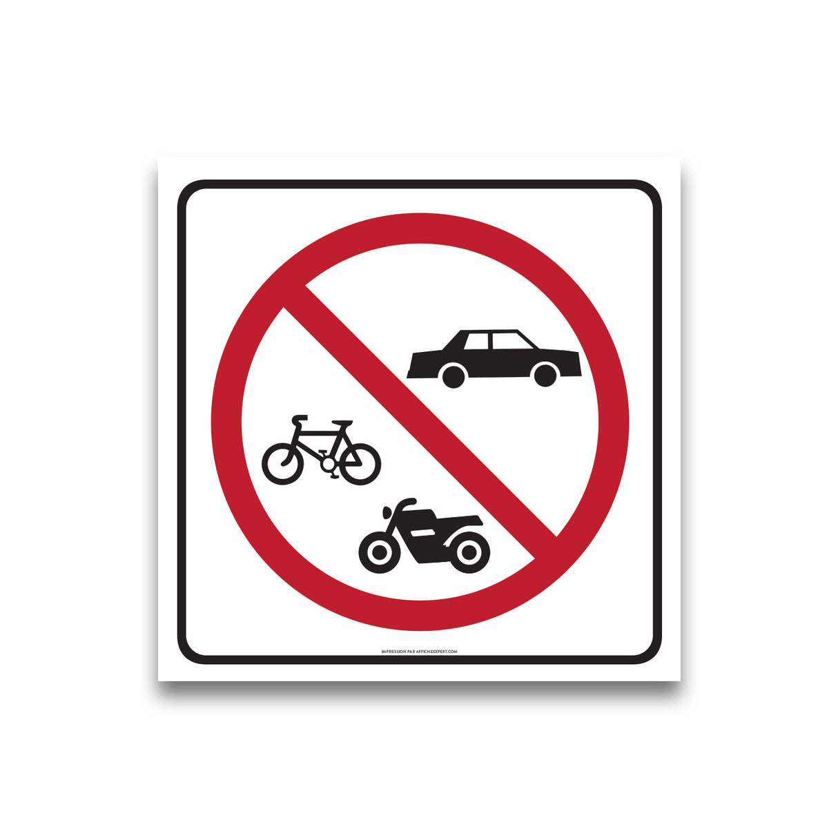 Accès interdit aux véhicules (Vélos / Voitures / Motos)