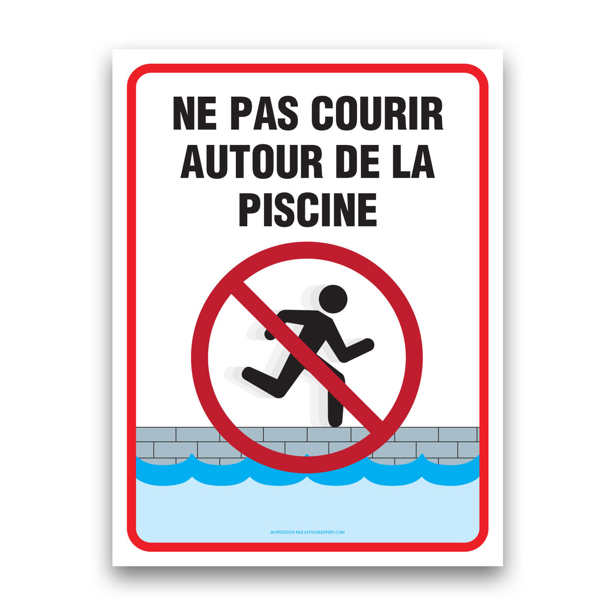 Ne pas courir autour de la piscine