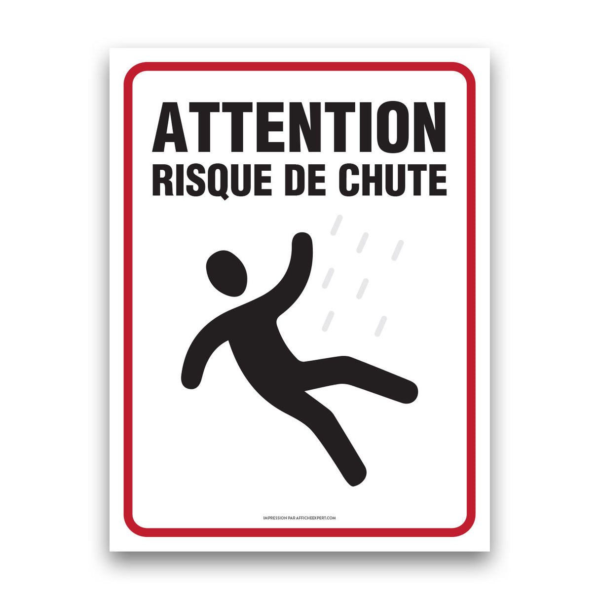 Attention - Risque de chute