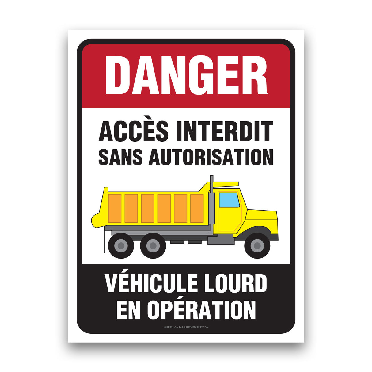 Danger - Véhicule lourd en opération