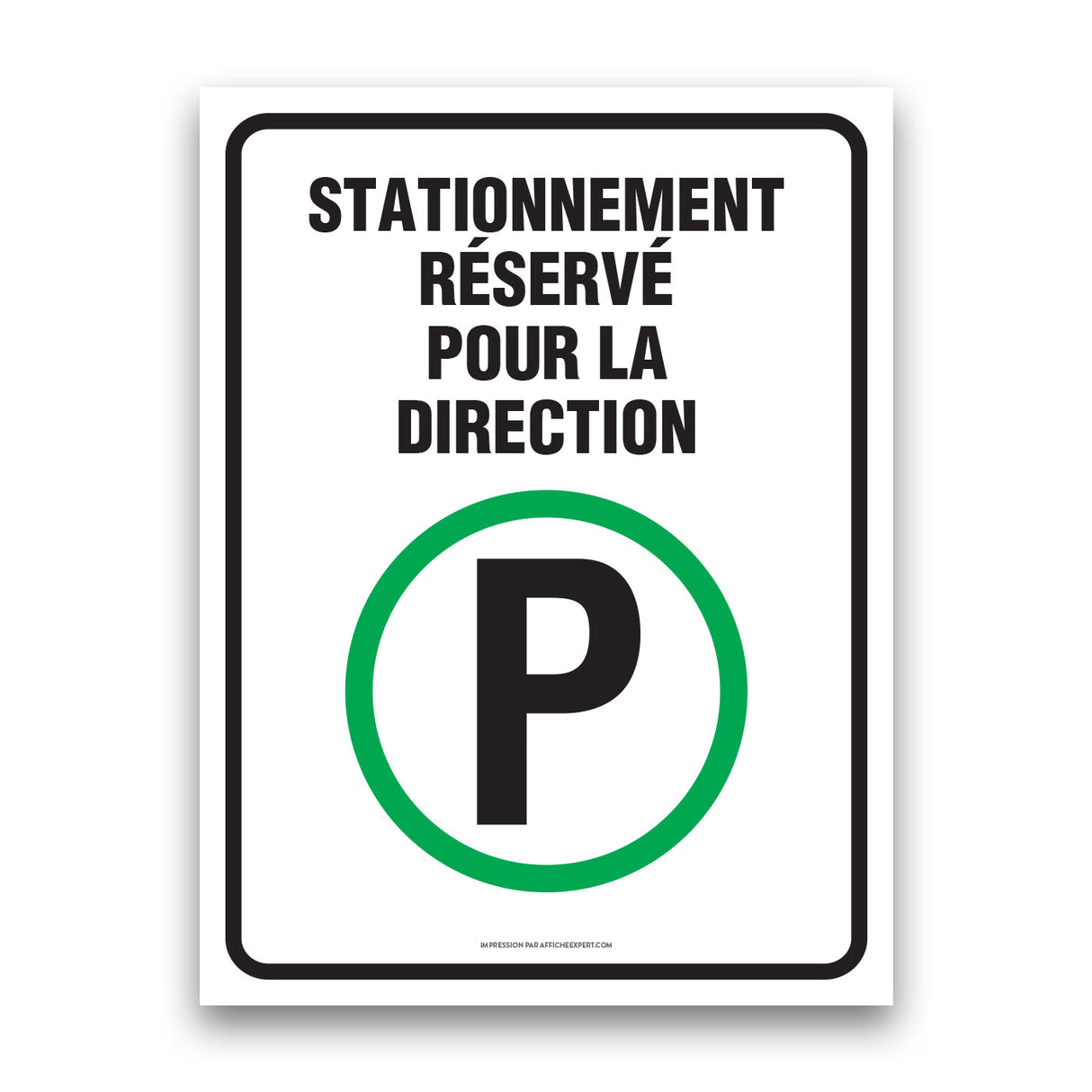 Stationnement réservé - Pour la direction