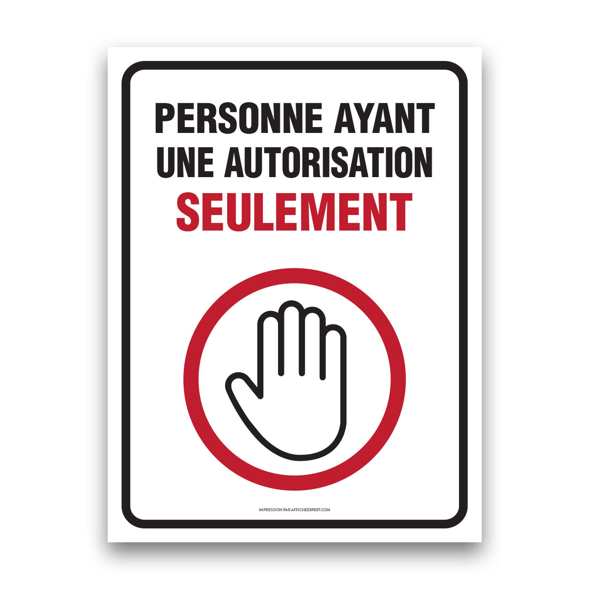 Personne ayant une autorisation seulement