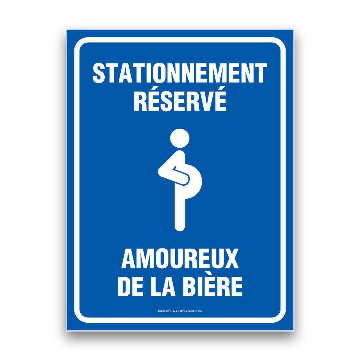 Stationnement réservé - Amoureux de la bière
