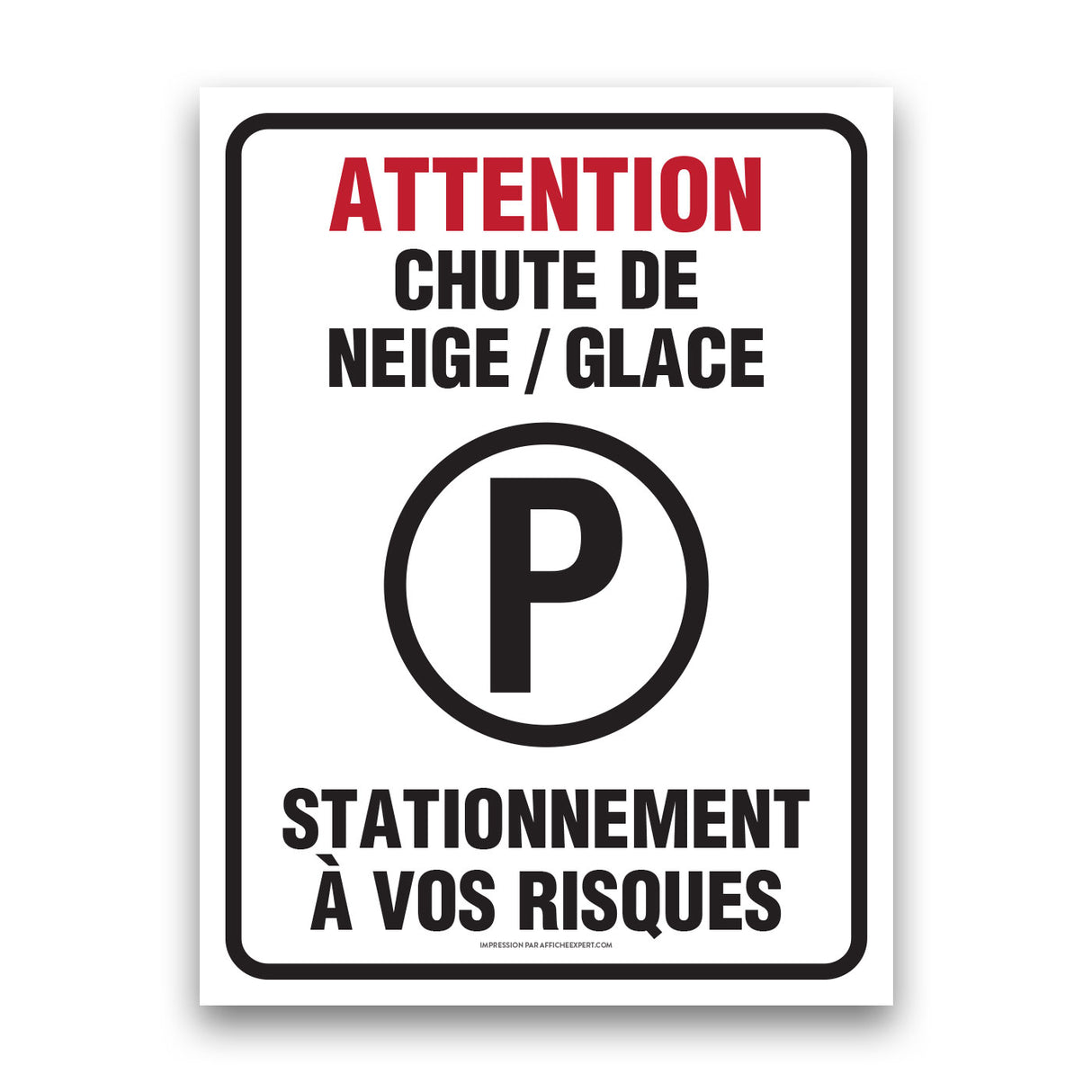 Chute de neige / glace - Stationnement à vos risques