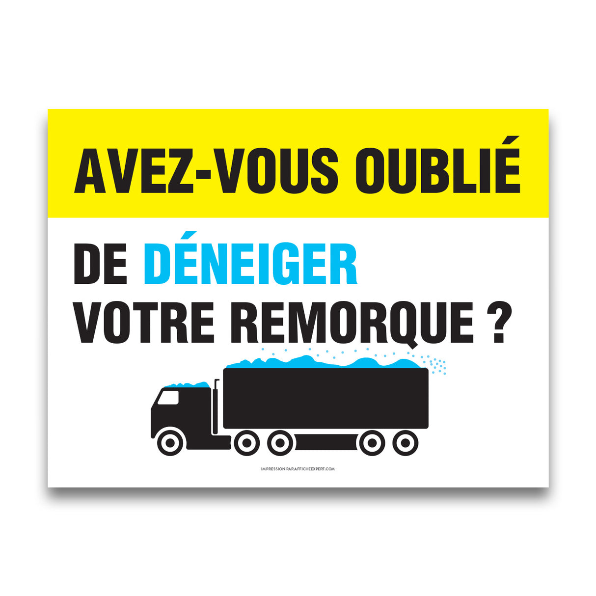 Avez-vous oublié de déneiger votre remorque ?