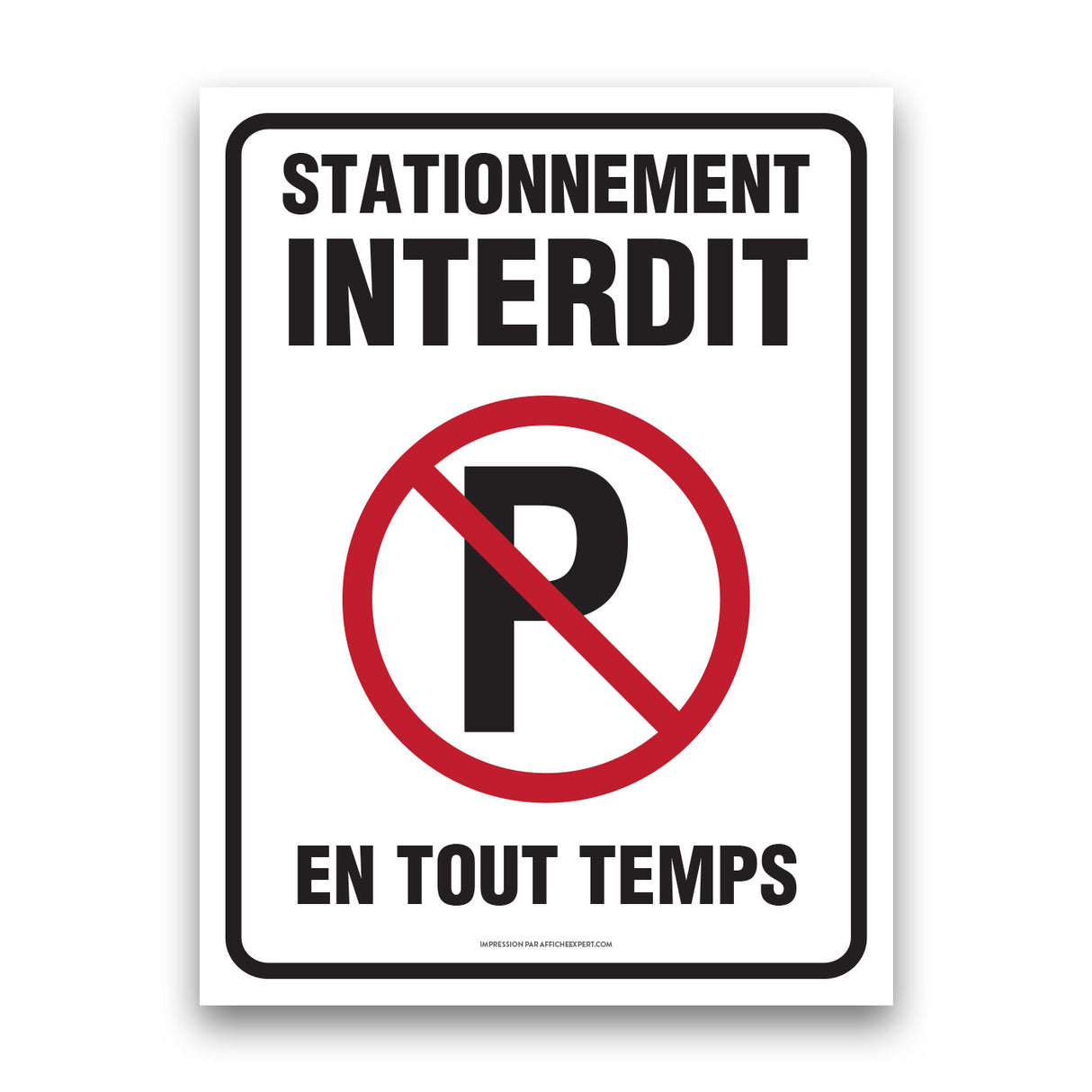 Stationnement interdit en tout temps