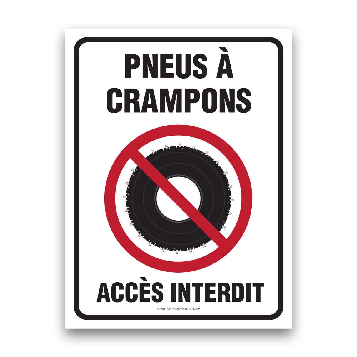 Pneus à crampons - Accès interdit