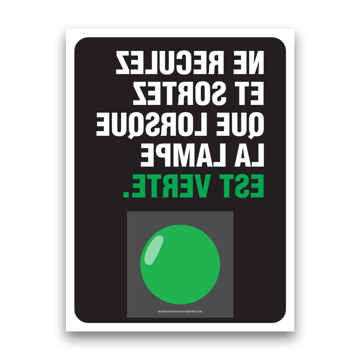 Ne reculez et sortez que lorsque la lampe est verte (renversé)