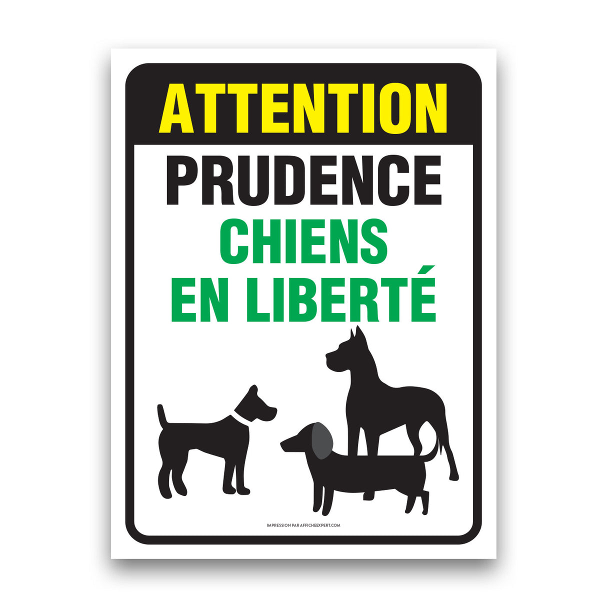 Attention - Prudence - Chiens en liberté