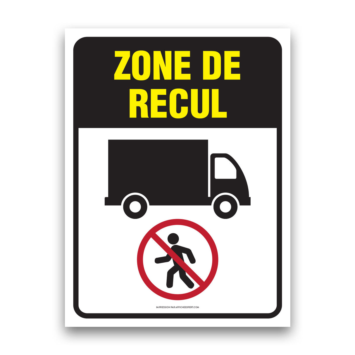 Zone de recul (Camion) - Interdit de circuler