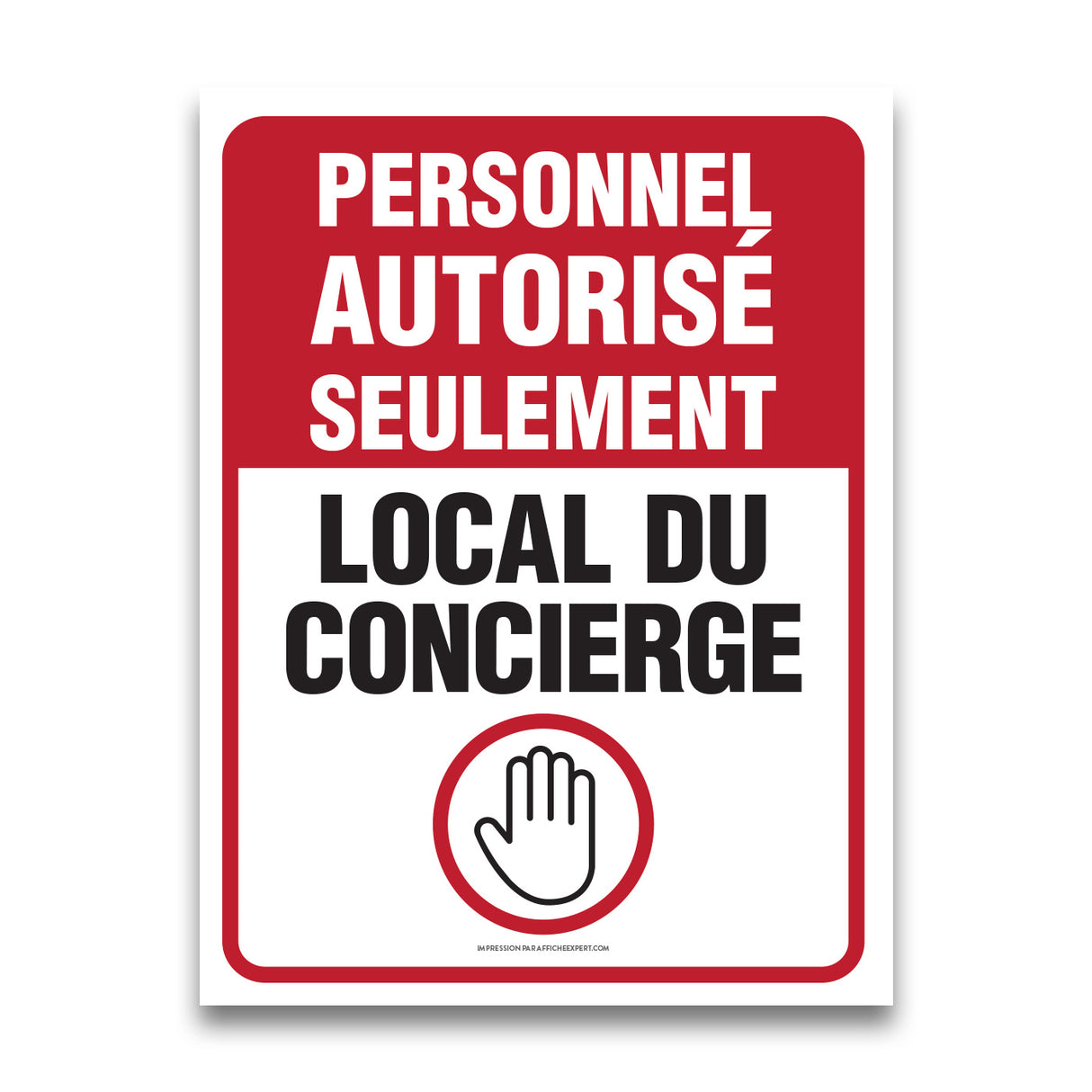 Personnel autorisé seulement - Local du concierge