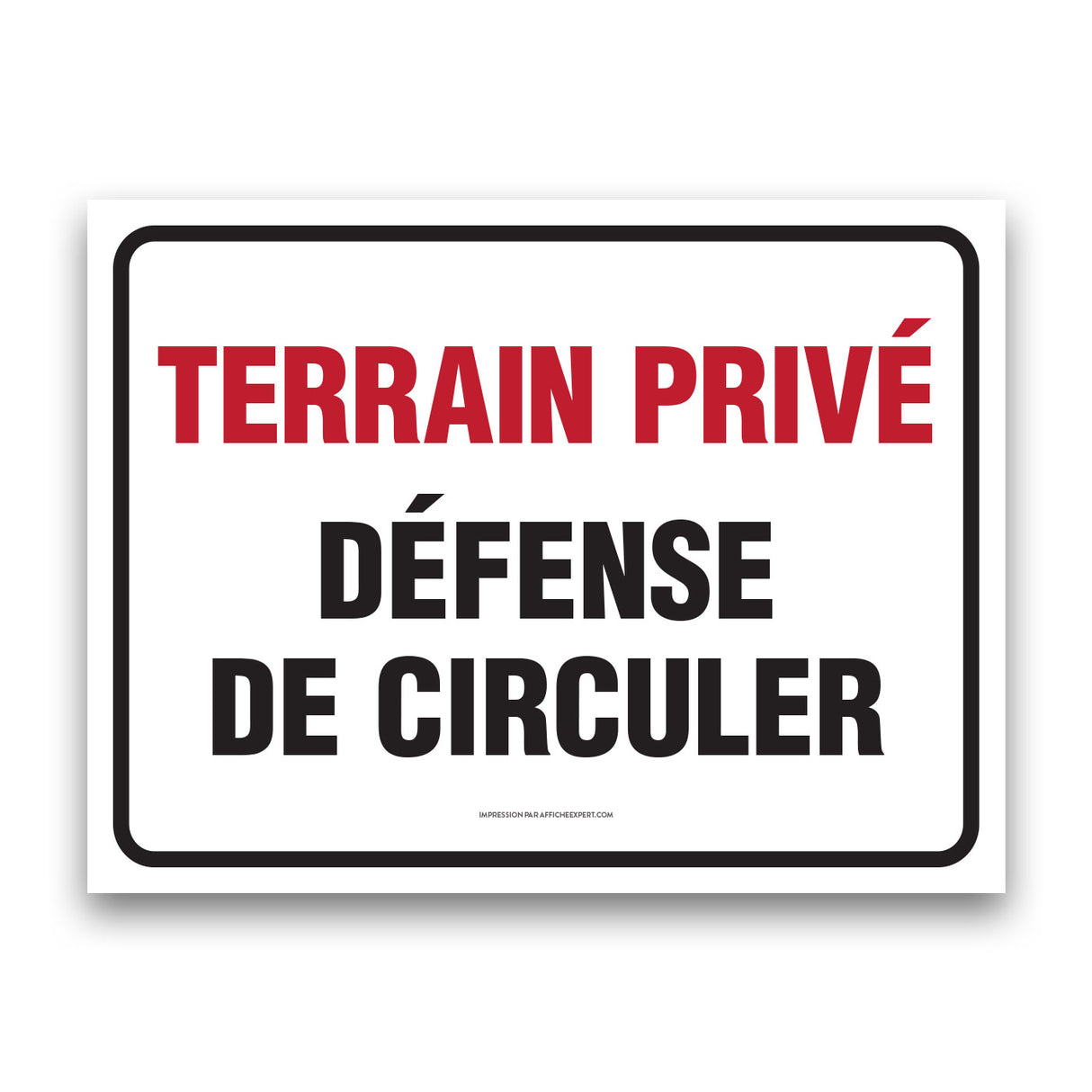 Terrain privé - Défense de circuler