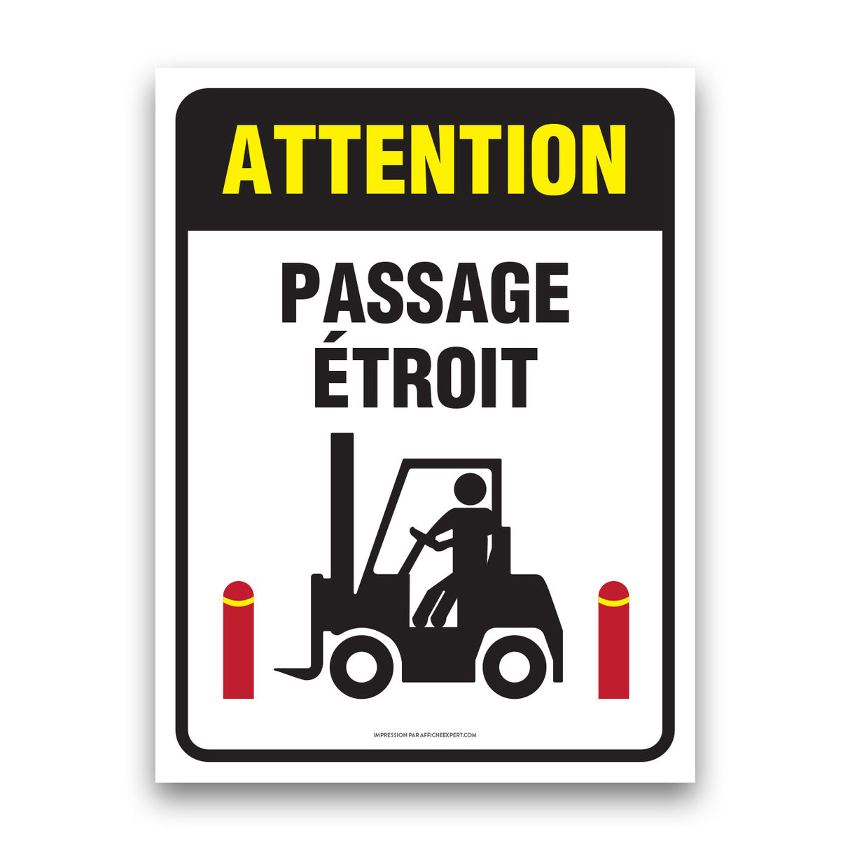 Attention - Passage étroit (Chariot élévateur)