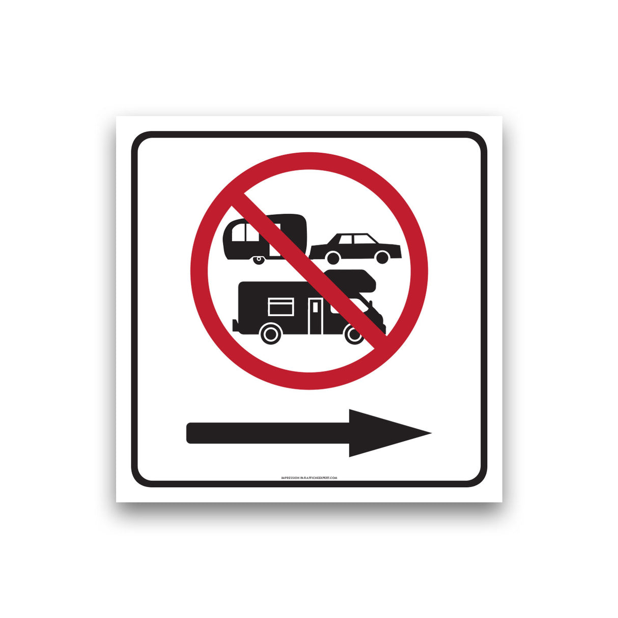 Accès interdit aux véhicules récréatifs (VR) et roulottes (flèche droite)