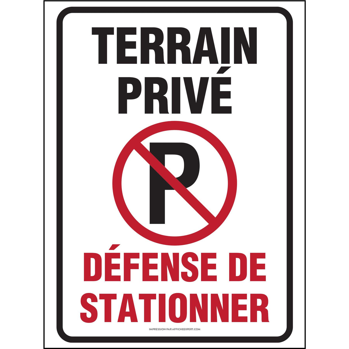 Terrain privé - Défense de stationner