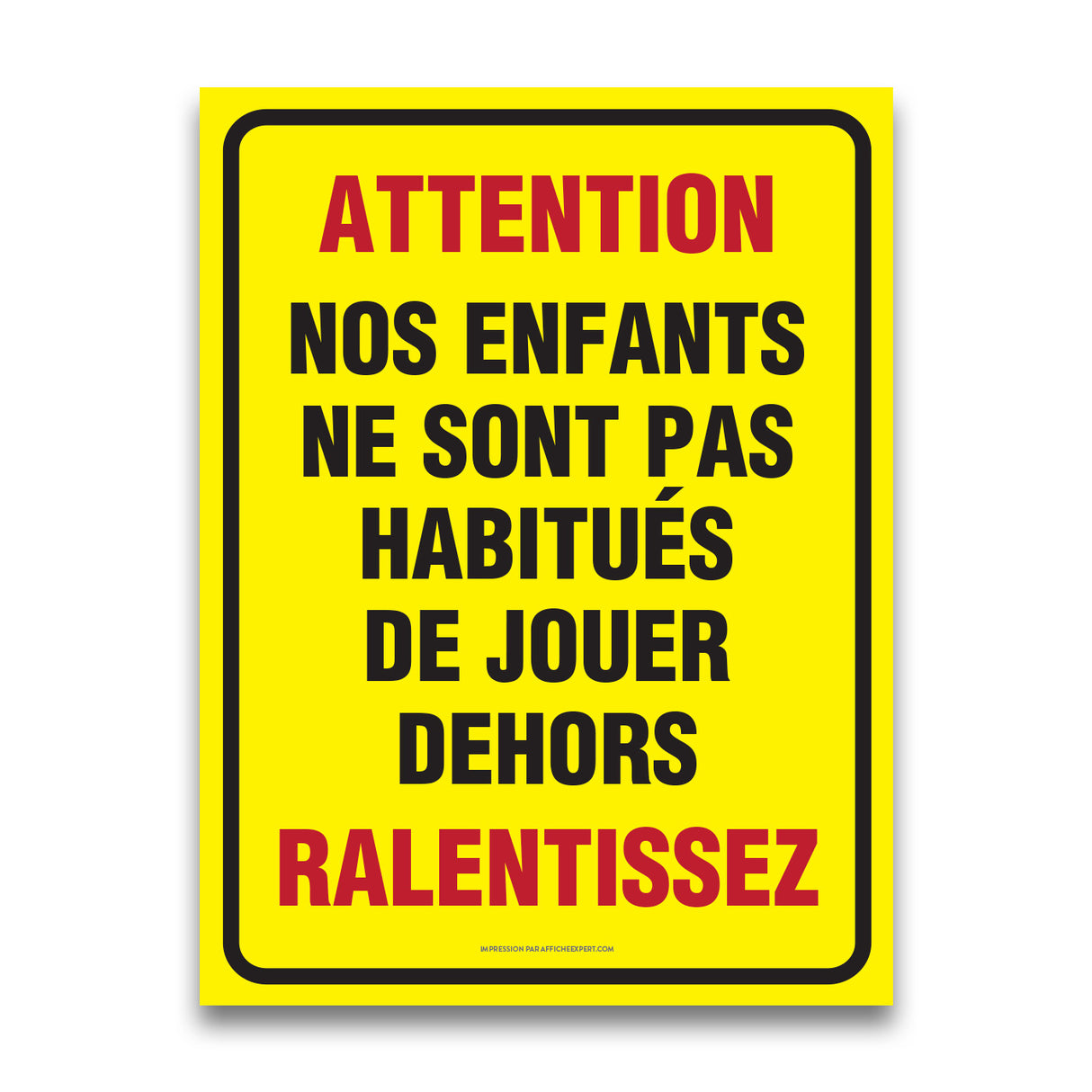 Attention à nos enfants - ralentissez