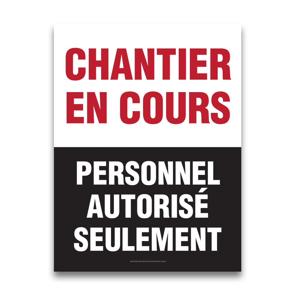 Chantier en cours - Personnel autorisé seulement