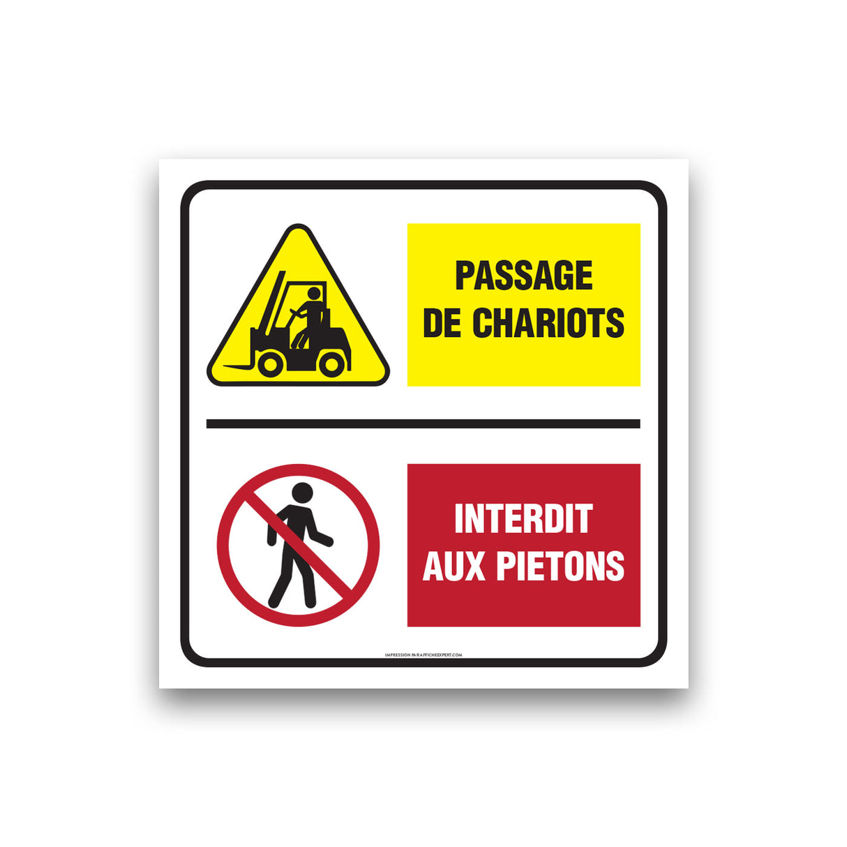 Passage de chariots élévateurs / Interdit aux piétons (Carré)