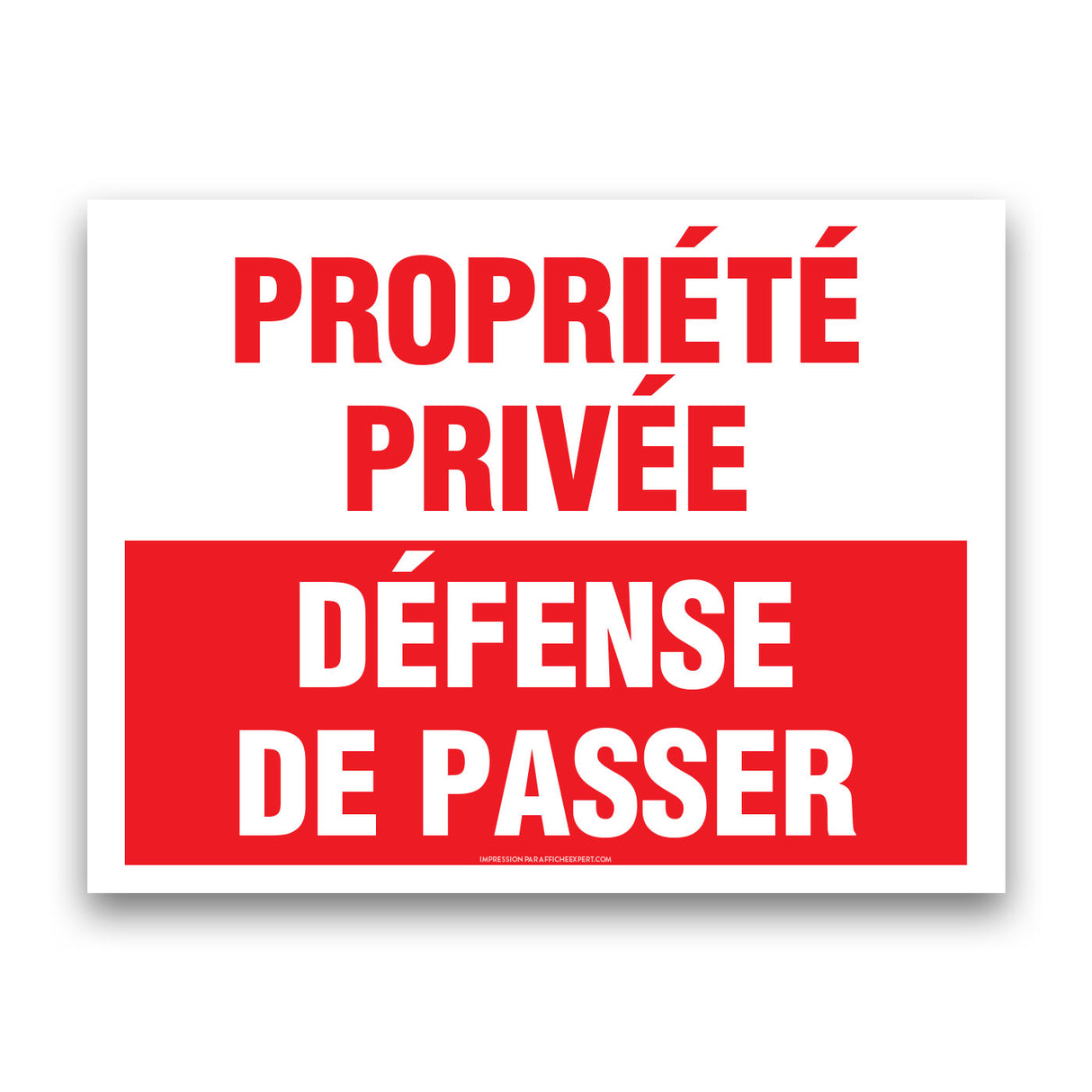 Propriété privée - Défense de passer