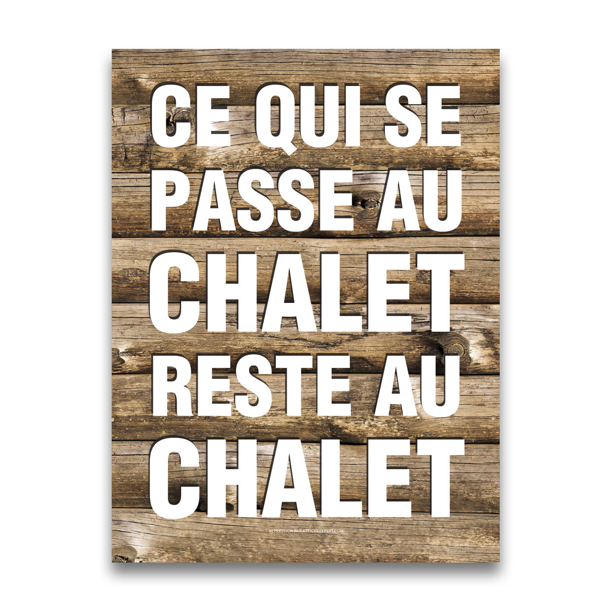 Ce qui se passe au chalet, reste au chalet