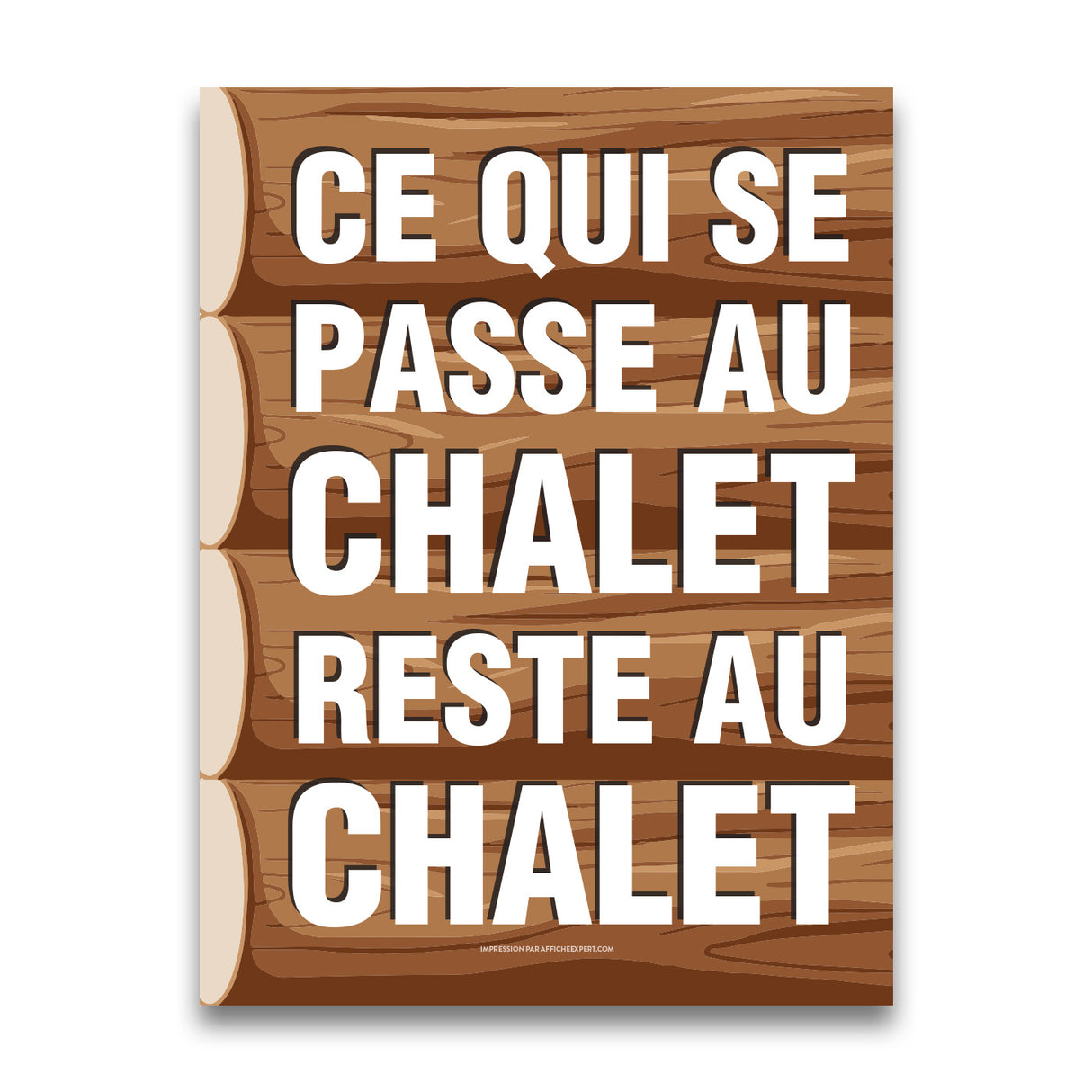 Ce qui se passe au chalet, reste au chalet