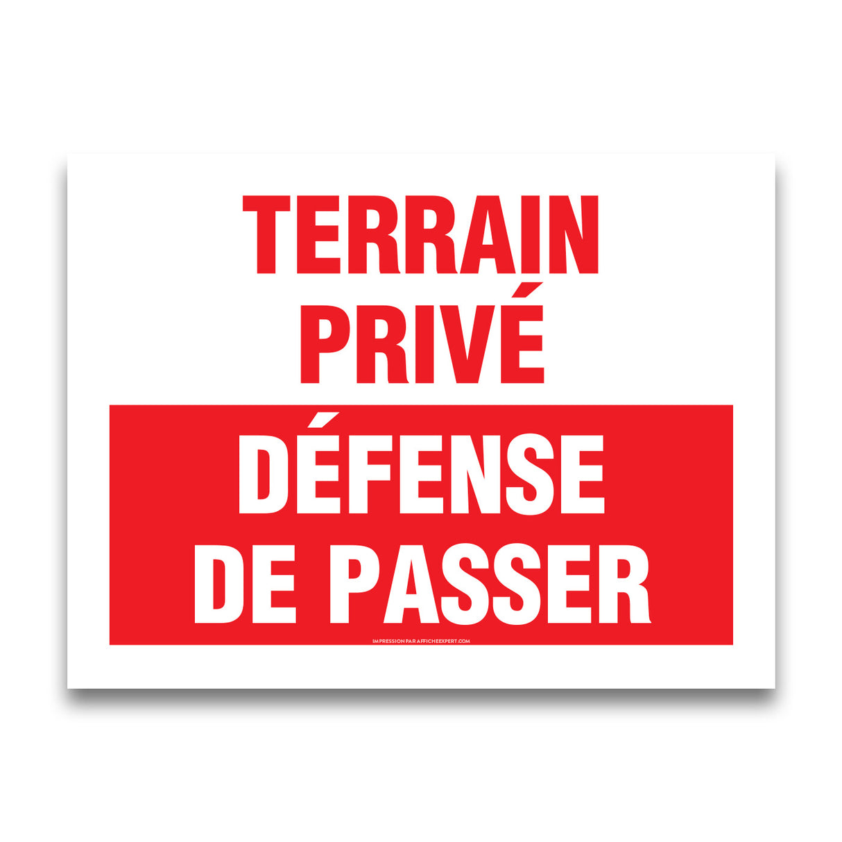 Terrain privé - Défense de passer