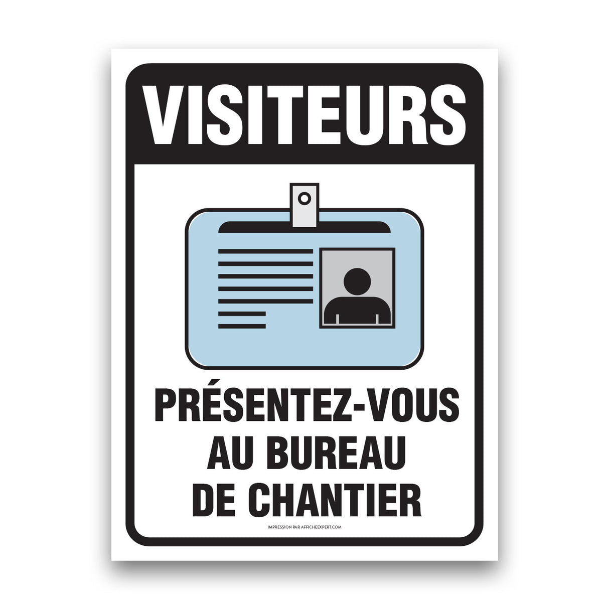 Visiteurs - Présentez-vous au bureau de chantier (Identification)