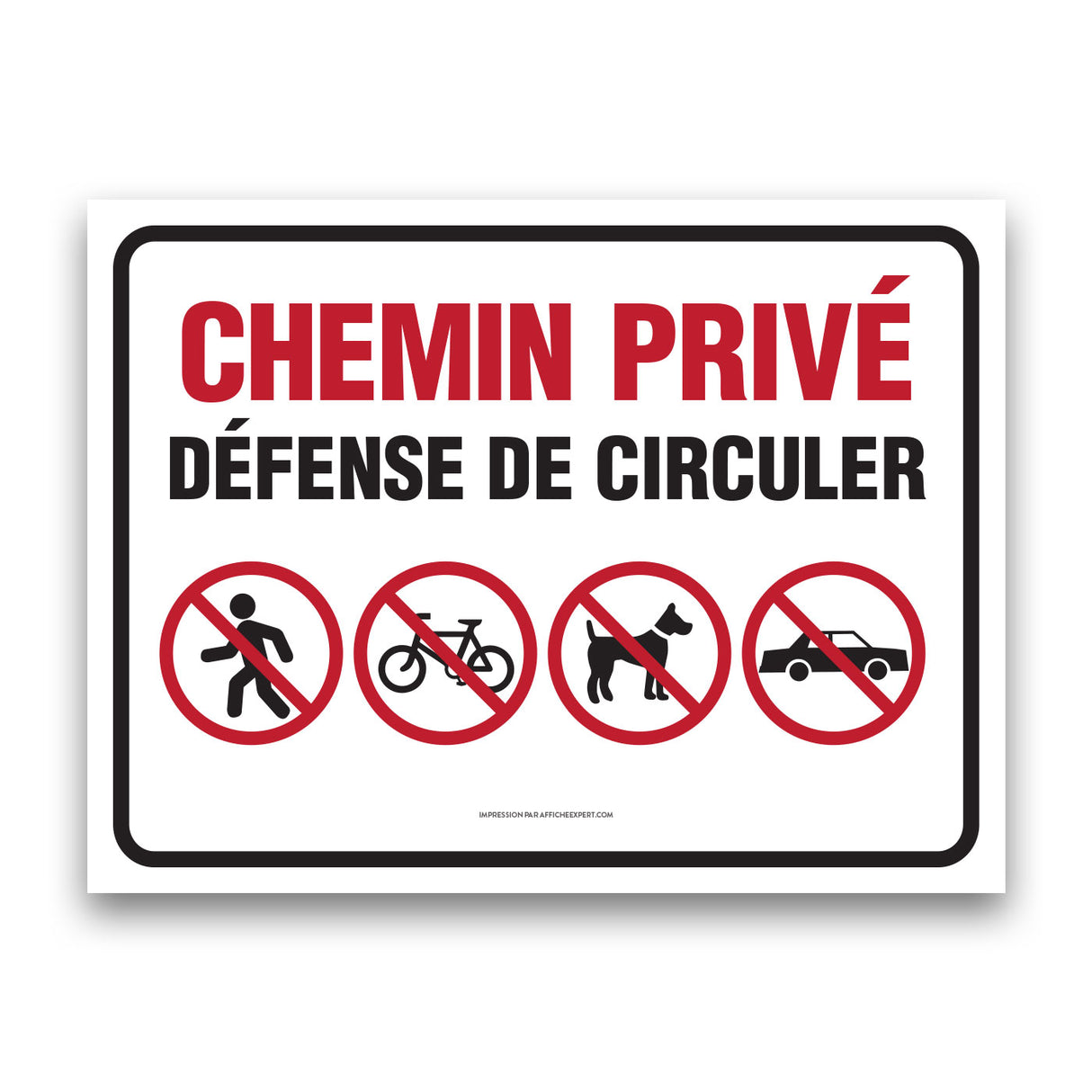 Chemin privé - Défense de circuler