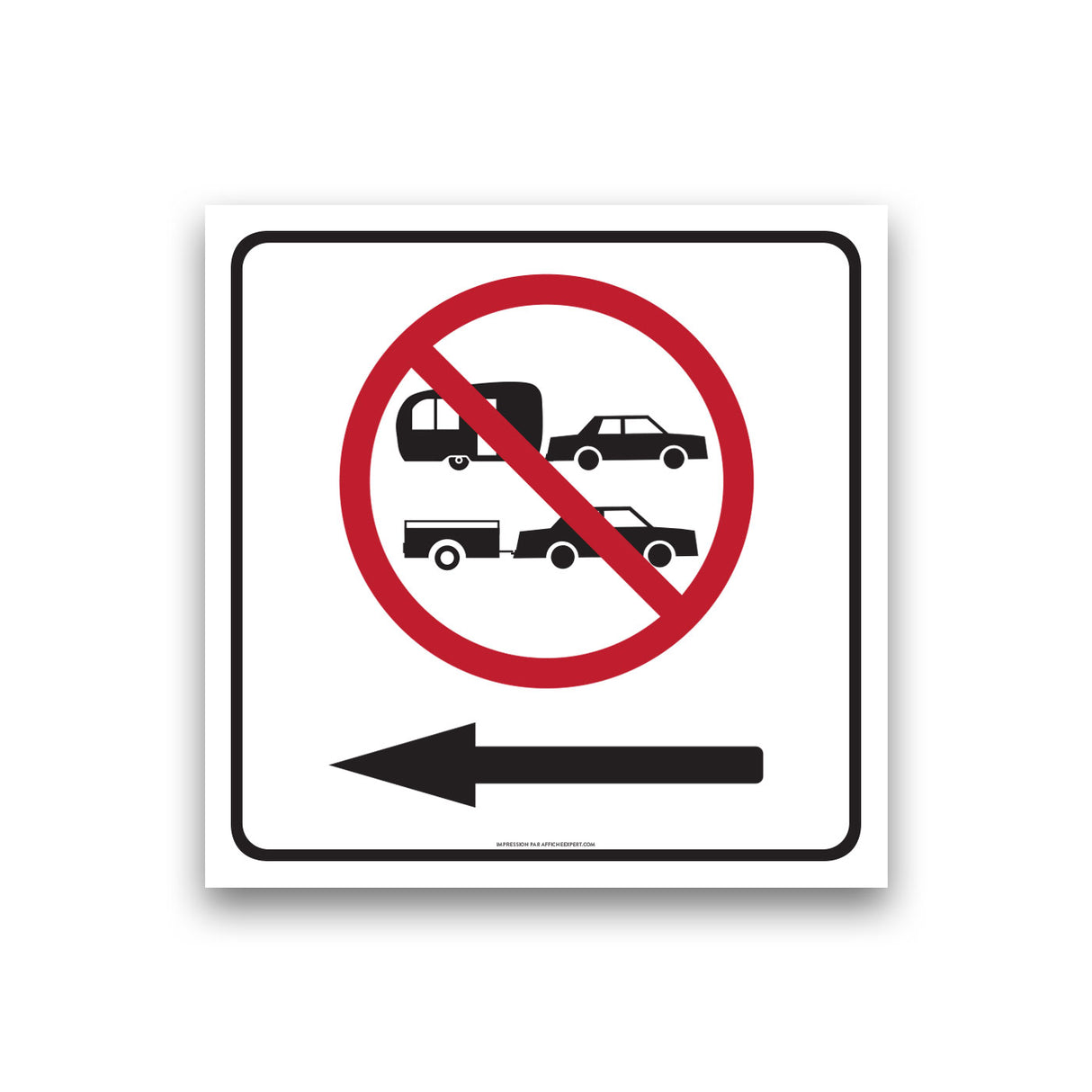 Accès interdit aux roulottes et remorques - Flèche gauche