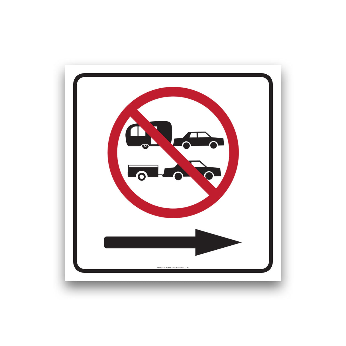 Accès interdit aux roulottes et remorques - Flèche droite