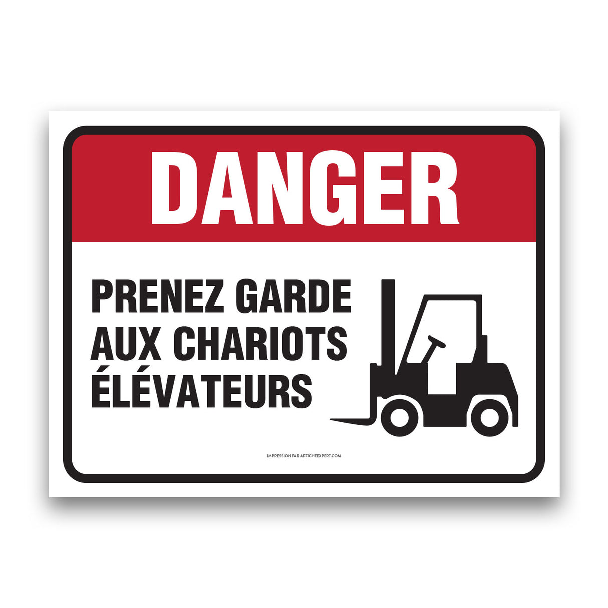 Danger - Prenez garde aux chariots élévateurs
