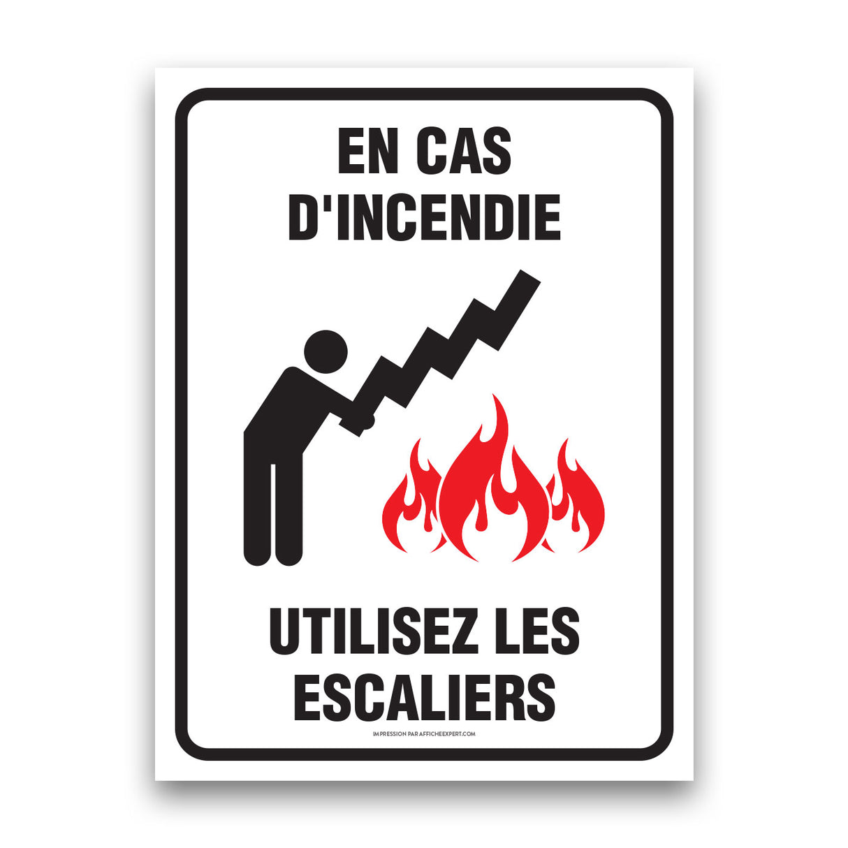 En cas d'incendie - Utilisez les escaliers