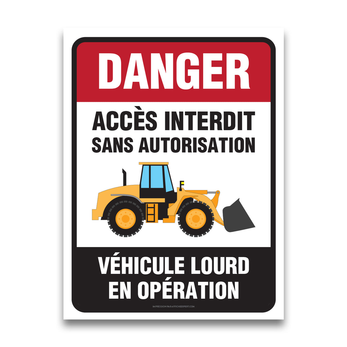 Danger - Véhicule lourd en opération