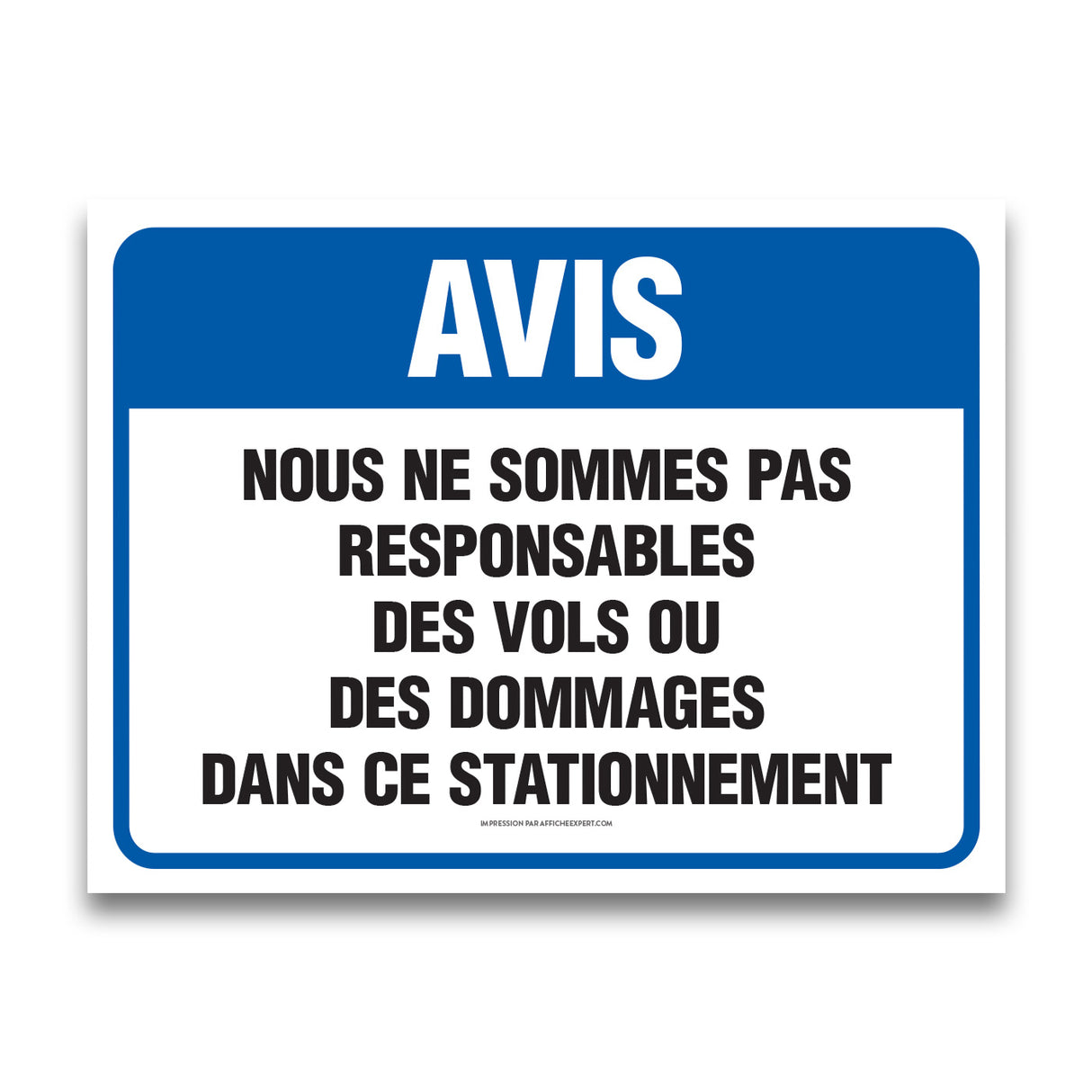 Nous ne sommes pas responsables des vols ou des dommages dans ce stationnement