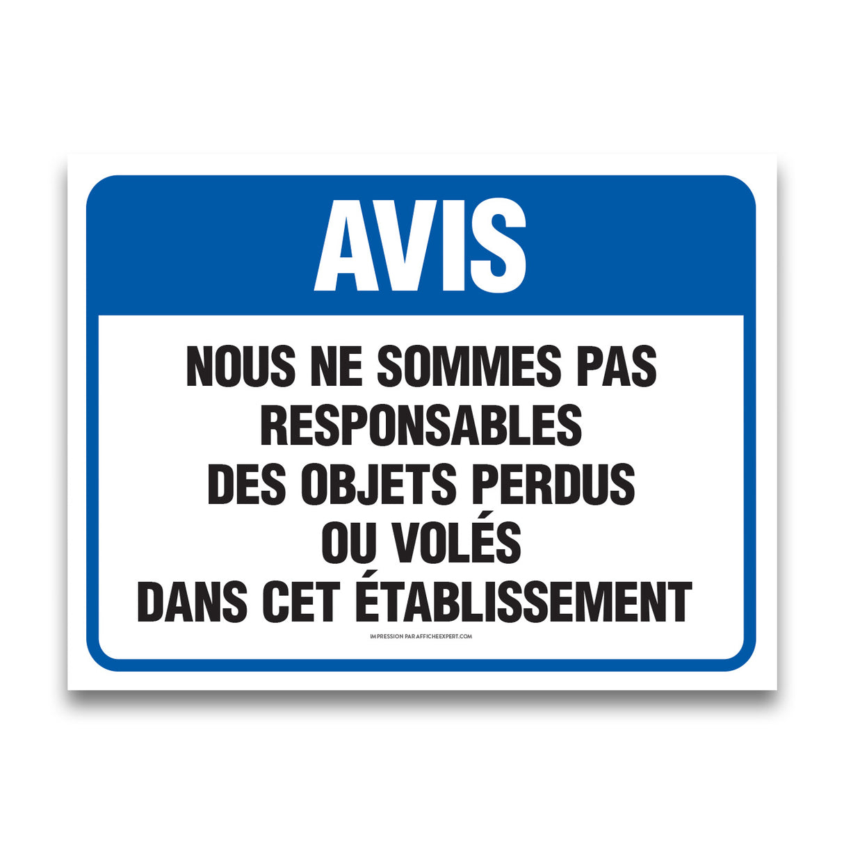 Nous ne sommes pas responsables des objets perdus ou volés