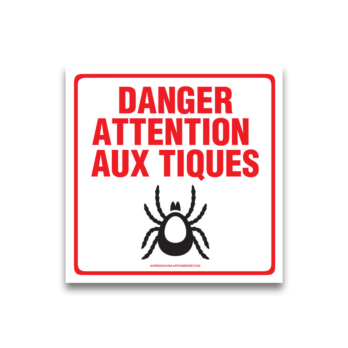 Danger - Attention aux tiques