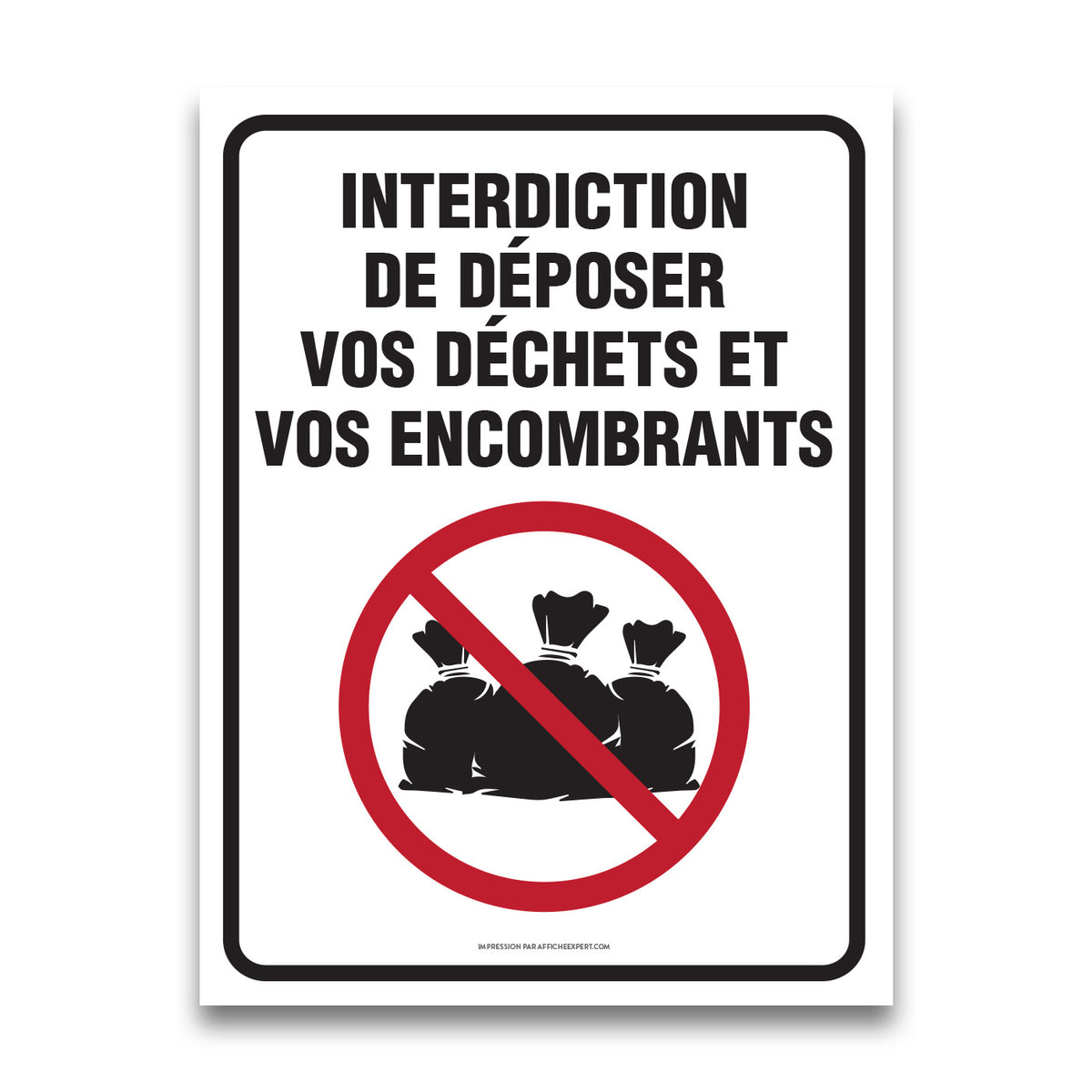 Interdiction de déposer vos déchets et vos encombrants